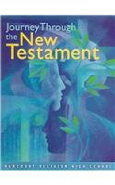 Journey Through New Testament: Student Text 9-12