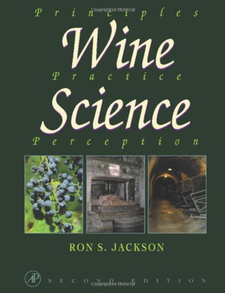 Wine Science, Second Edition: Principles, Practice, Perception (Food Science and Technology)