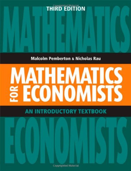 Mathematics for Economists: An Introductory Textbook