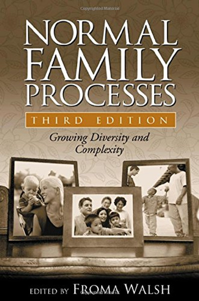 Normal Family Processes, Third Edition: Growing Diversity and Complexity