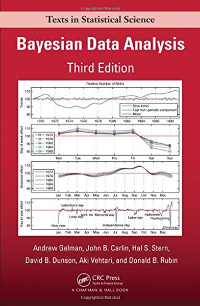 Bayesian Data Analysis, Third Edition (Chapman & Hall/CRC Texts in Statistical Science)