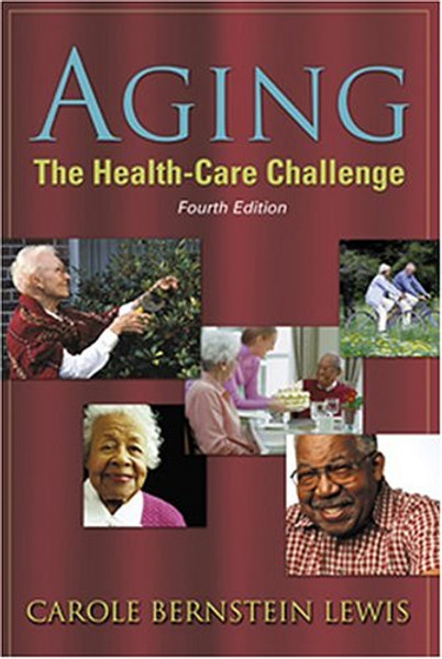 Aging: The Health Care Challenge