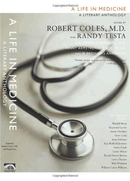 A Life in Medicine: A Literary Anthology