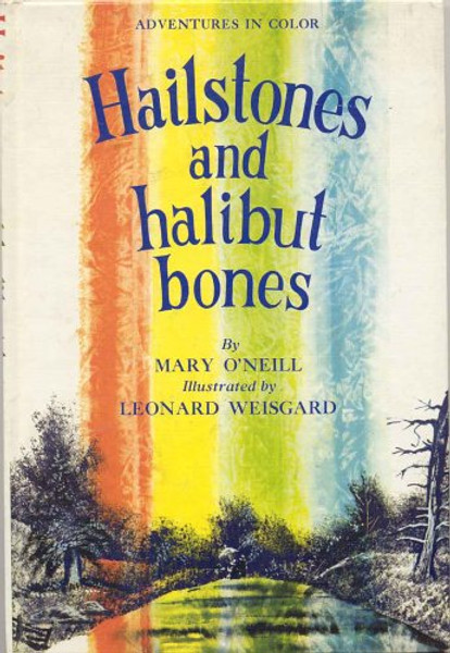 Hailstones And Halibut Bones Adventures in color