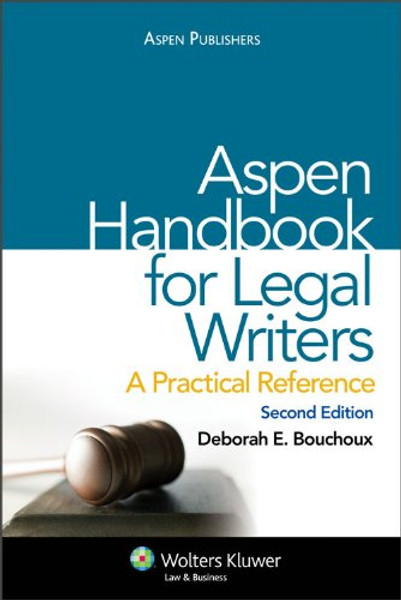 Aspen Handbook for Legal Writing: A Practical Reference 2e