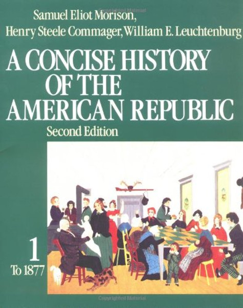 001: A Concise History of the American Republic: Volume 1