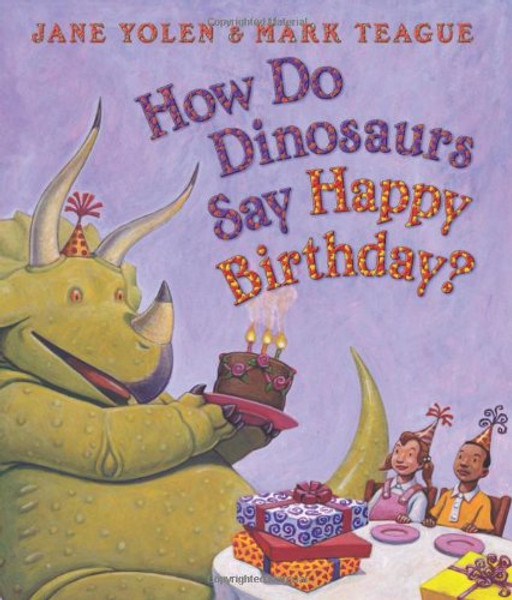 How Do Dinosaurs Say Happy Birthday?