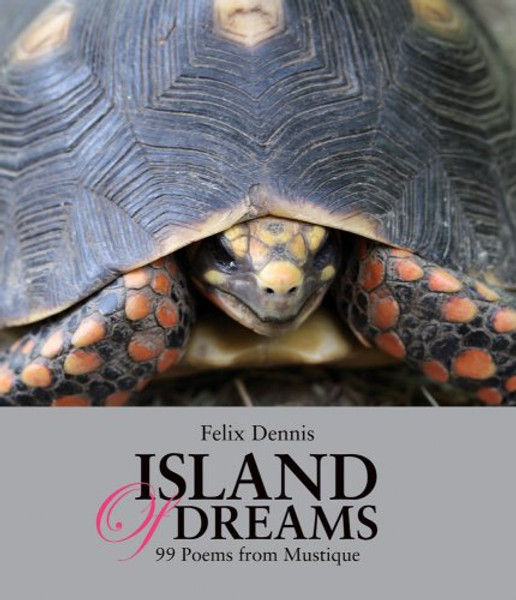 Island of Dreams: 99 Poems from Mustique