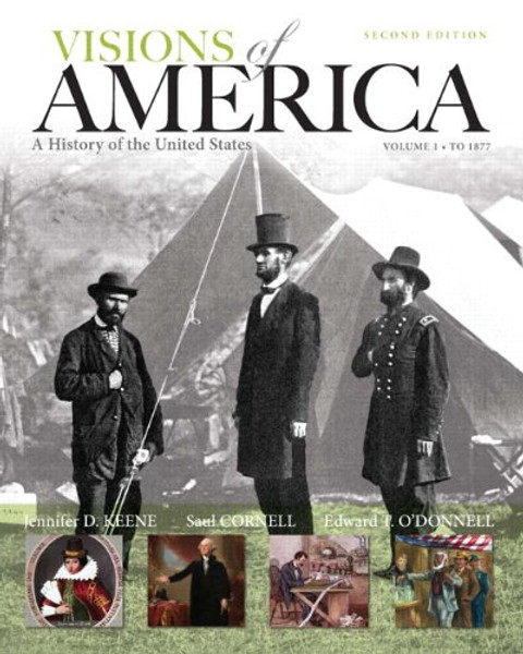 1: Visions of America: A History of the United States, Volume One (2nd Edition)