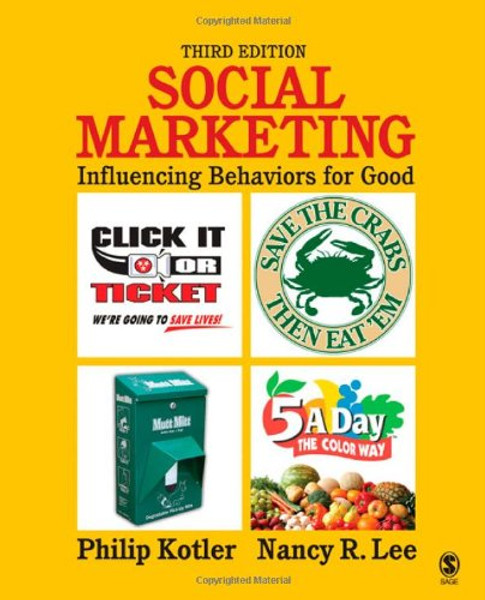 Social Marketing: Influencing Behaviors for Good