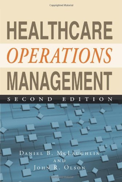 Healthcare Operations Management, Second Edition