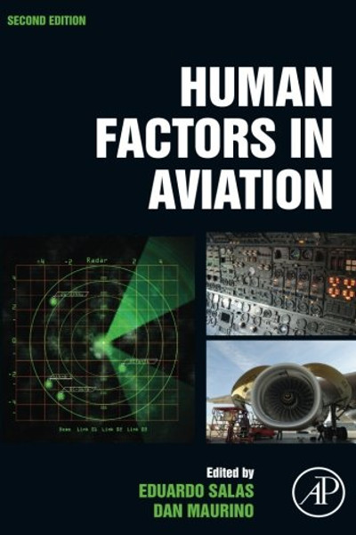 Human Factors in Aviation, Second Edition