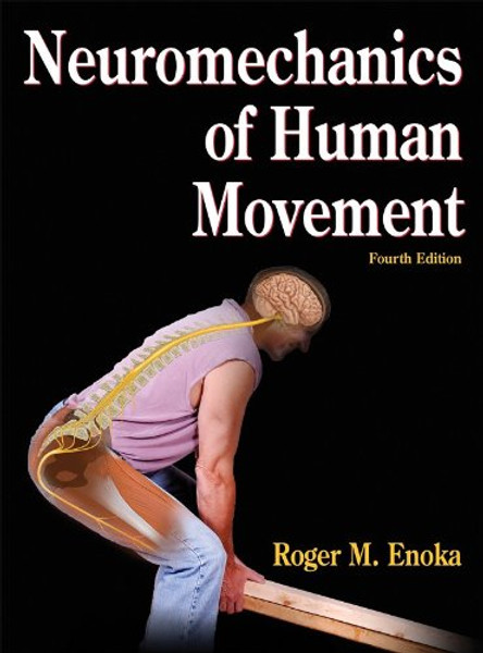 Neuromechanics of Human Movement - 4th Edition