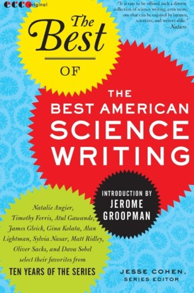 The Best of the Best of American Science Writing (The Best American Science Writing)