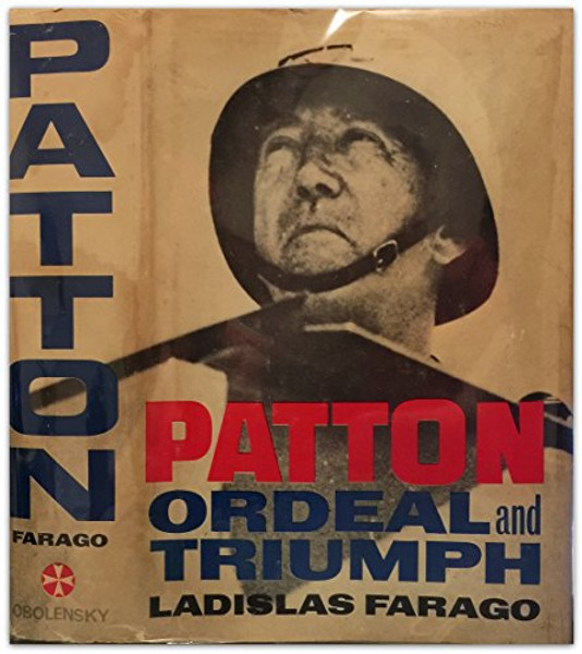 Patton: Ordeal and Triumph