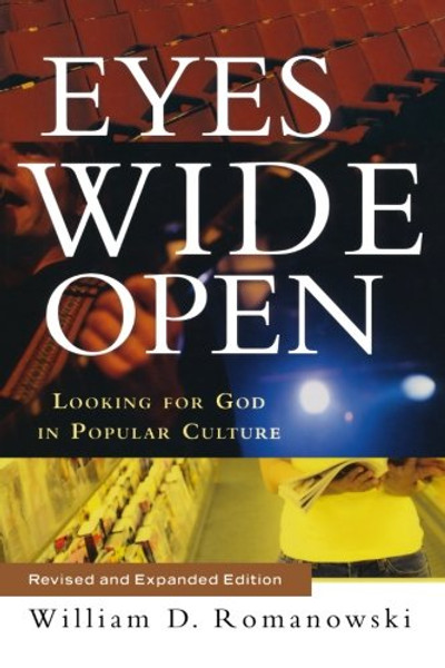 Eyes Wide Open: Looking for God in Popular Culture
