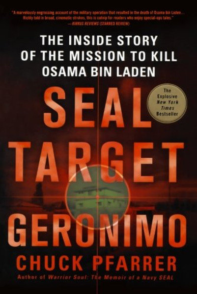 SEAL Target Geronimo: The Inside Story of the Mission to Kill Osama bin Laden