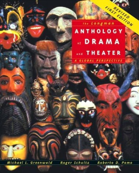 The Longman Anthology of Drama and Theater: A Global Perspective