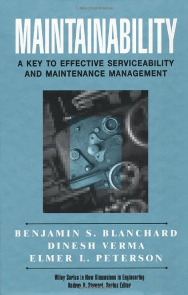 Maintainability: A Key to Effective Serviceability and Maintenance Management