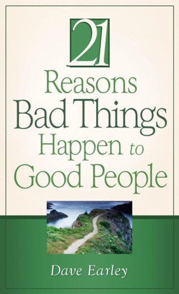 21 Reasons Bad Things Happen to Good People