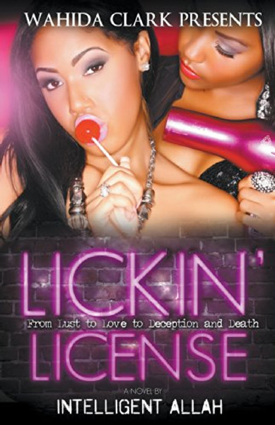 Lickin' License (Wahida Clark Presents Publishing)