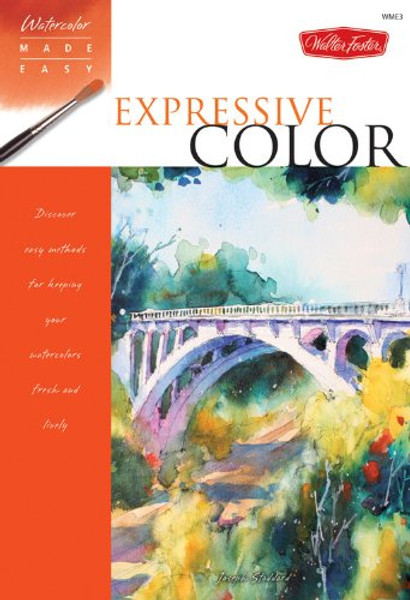 Watercolor Made Easy: Expressive Color