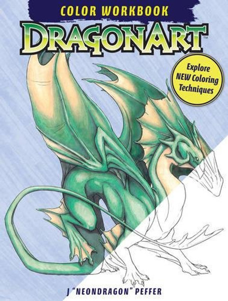 DragonArt Color Workbook: Explore New Coloring Techniques