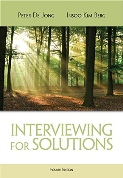 Interviewing for Solutions (HSE 123 Interviewing Techniques)