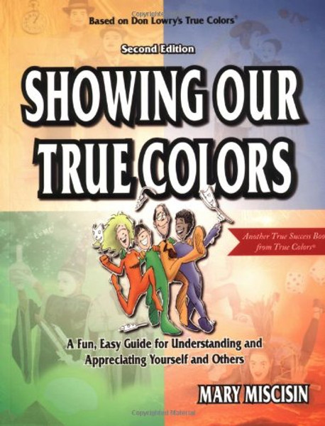 Showing Our True Colors (True Success Book)