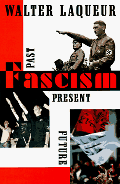 Fascism: Past, Present, Future