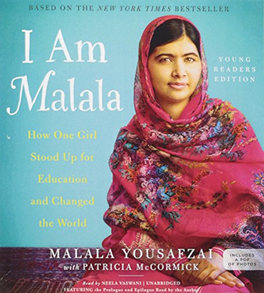 I Am Malala, Young Reader's Edition: How One Girl Stood Up for Education and Changed the World