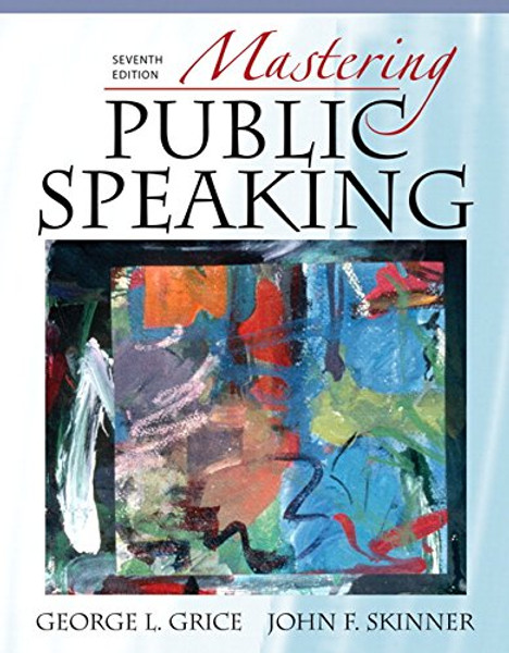 Mastering Public Speaking (7th Edition)