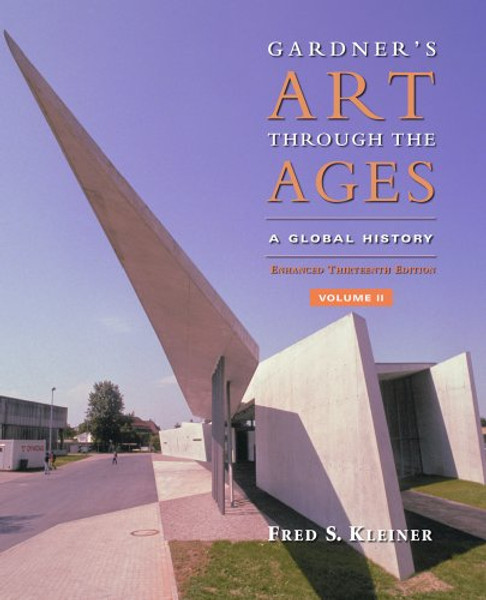 2: Gardners Art through the Ages: A Global History, Enhanced Edition, Volume II (with ArtStudy Online Printed Access Card and Timeline) (Available Titles CourseMate)