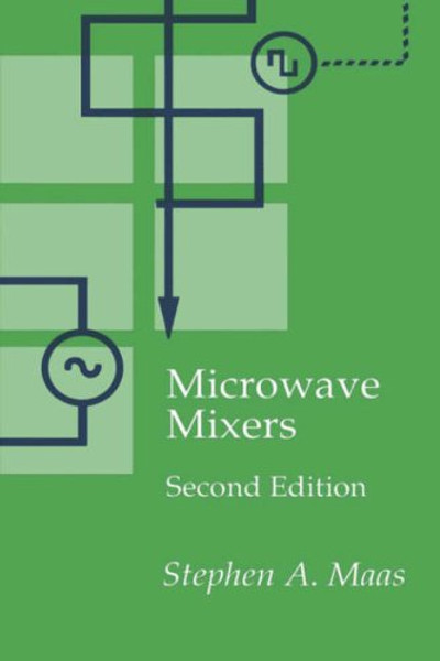 Microwave Mixers (Artech House Antennas and Propagation Library)