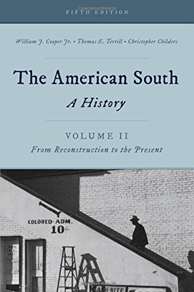 The American South: A History (Volume 2)