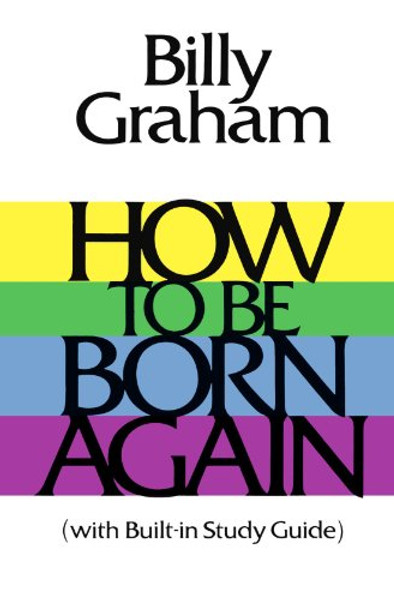 How To Be Born Again