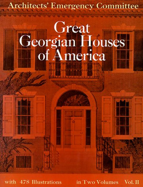 002: Great Georgian Houses of America, Vol. 2