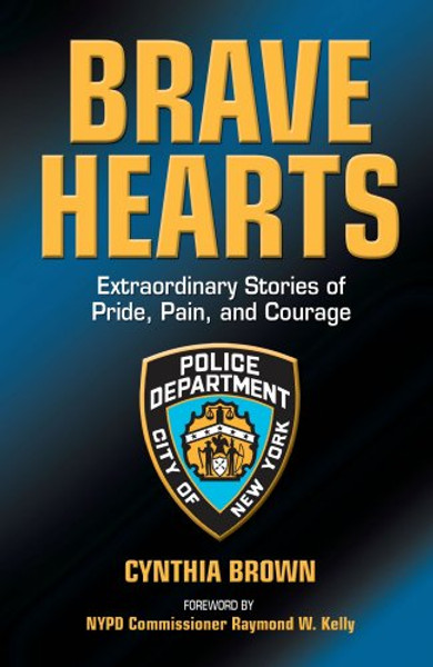 Brave Hearts: Extraordinary Stories of Pride, Pain and Courage