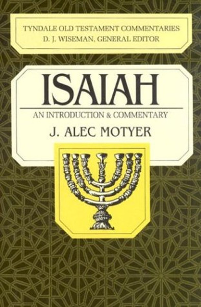 Isaiah: An Introduction and Commentary (Tyndale Old Testament Commentaries)