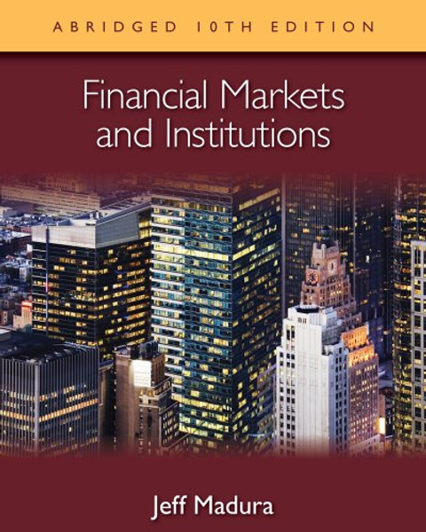 Financial Markets and Institutions, Abridged Edition (with Stock-Trak Coupon)