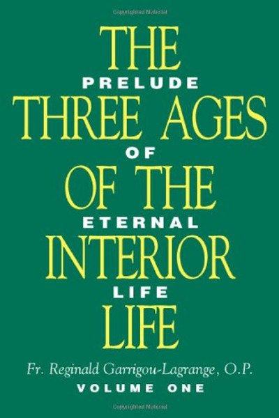 The Three Ages of the Interior Life (2 Volume Set)