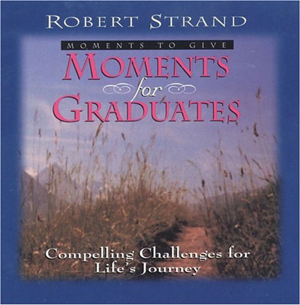 Moments for Graduates (Moments to Give)