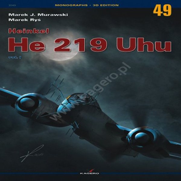 Heinkel He 219 UHU vol. I (Monographs 3D Edition)