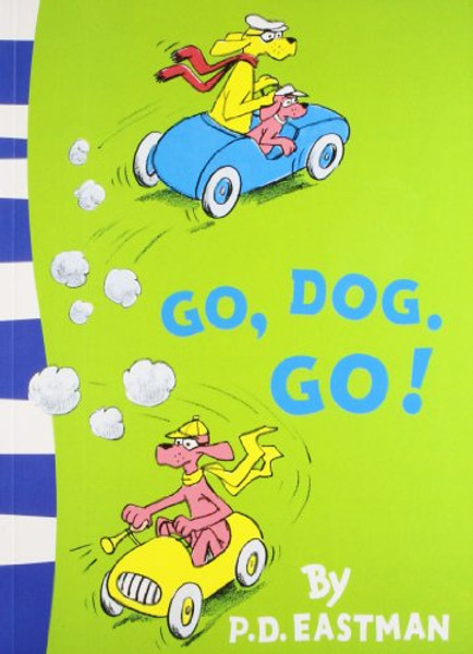 Beginner Books -- Go, Dog. Go!