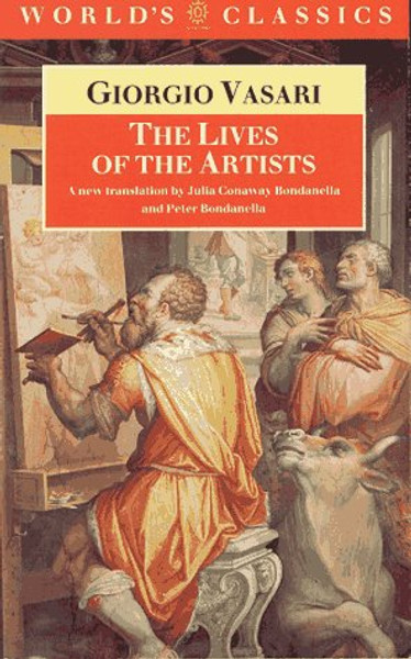 The Lives of the Artists (The World's Classics)