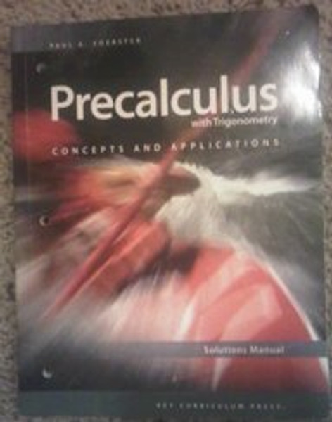 Precalculus with Trigonometry: Concepts and Applications, Solutions Manual