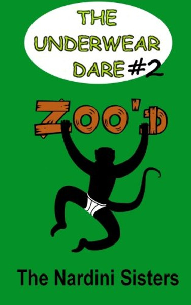 Zoo'd: 6th Graders vs. Primates! (The Underwear Dare) (Volume 2)
