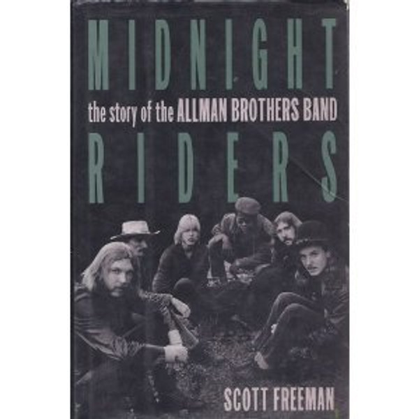 Midnight Riders: The Story of the Allman Brothers Band