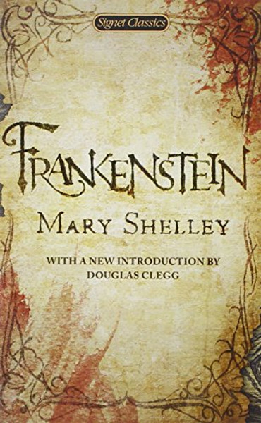 Frankenstein (Signet Classics)