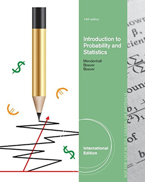 Introduction to Probability and Statistics. William Mendenhall, Robert J. Beaver, Barbara M. Beaver